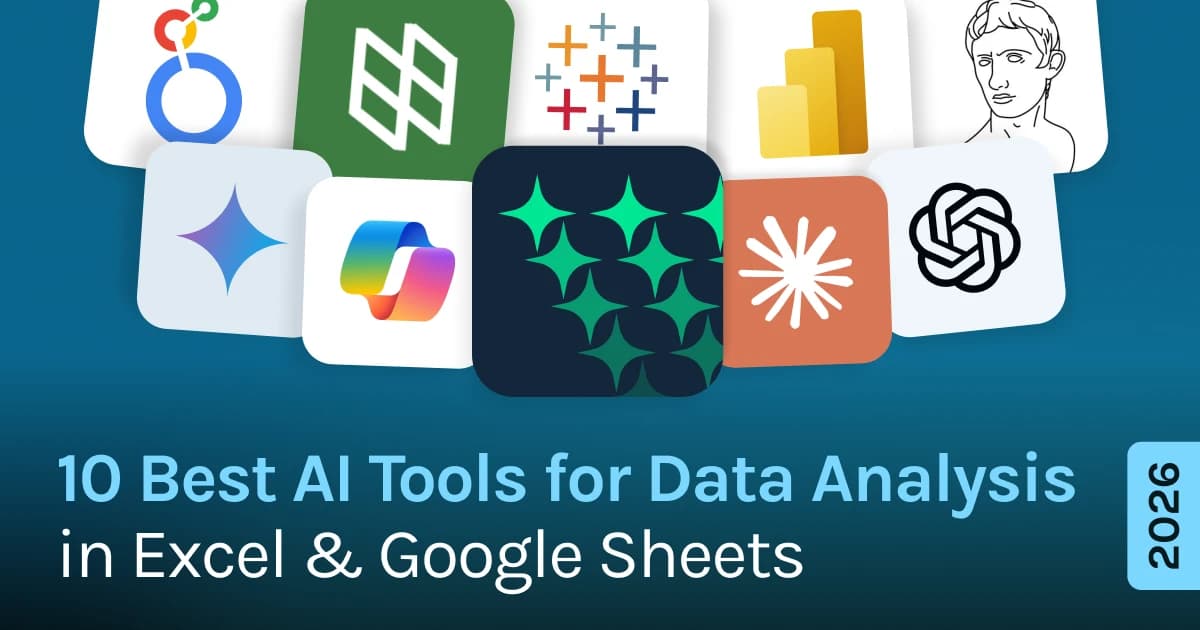 10 Best AI Tools for Data Analysis in Excel & Google Sheets (2026)