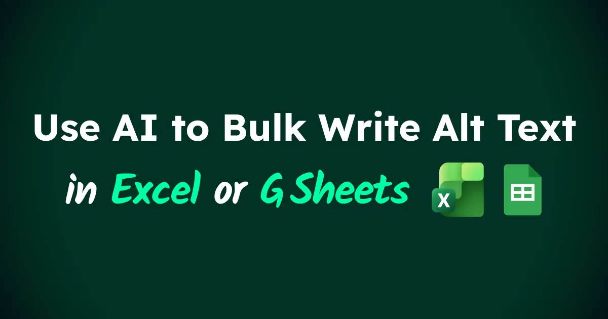 Bulk Write Alt Text with AI in Excel & Sheets