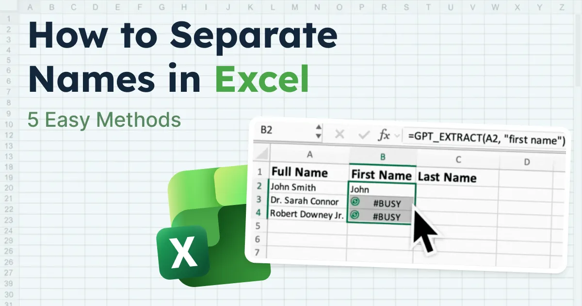 How to Separate Names in Excel: 5 Methods